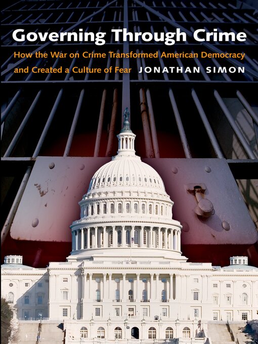 Title details for Governing Through Crime by Jonathan Simon - Available